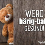 Genesungssprüche gute Besserung mit Teddy