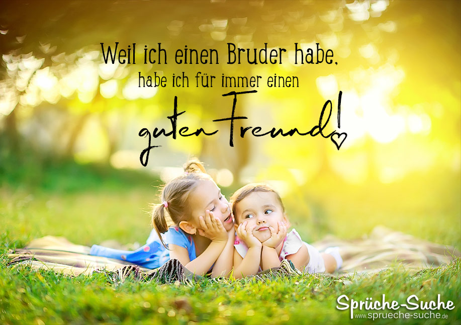 Bruder ich liebe sprüche meinen Bruder