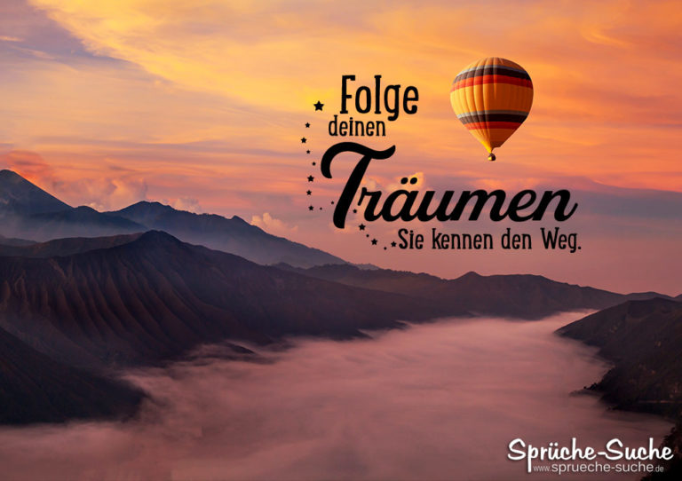 Folge deinen Träumen Sprüche für ein schönes Leben