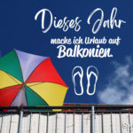 Spruch Urlaub Balkonien