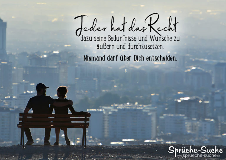 Niemand darf über Dich entscheiden Sprüche zum Nachdenken