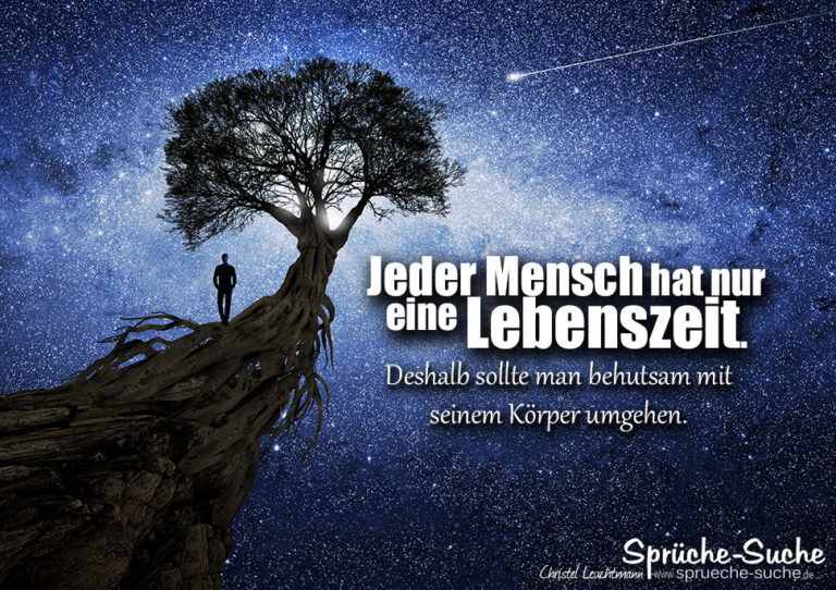 Jeder Mensch hat nur eine Lebenszeit Endlichkeit und Gesundheit
