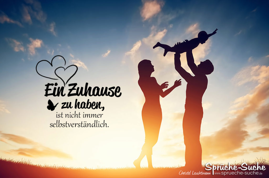 Ein Zuhause zu haben, ist nicht immer selbstverständlich.