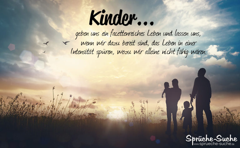 Kinder geben uns ein facettenreiches Leben Sprüche zum Nachdenken