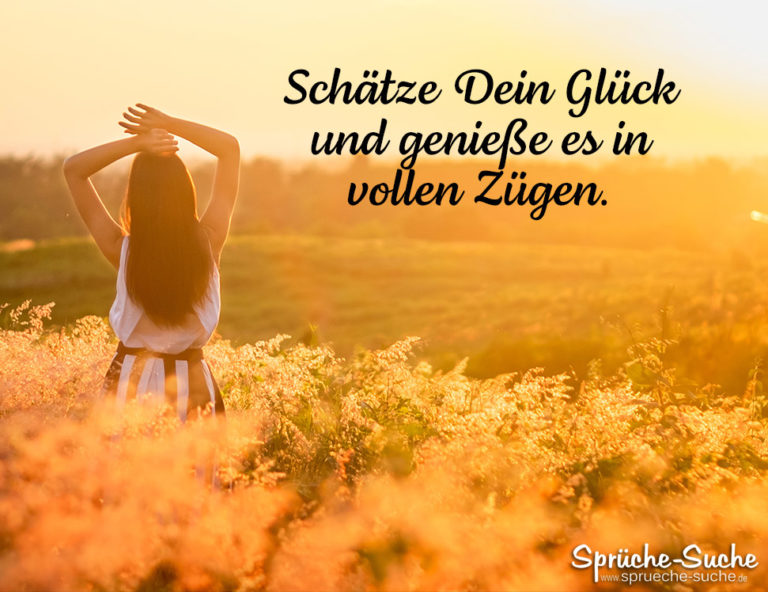 Schätze Dein Glück Sprüche und Gedanken