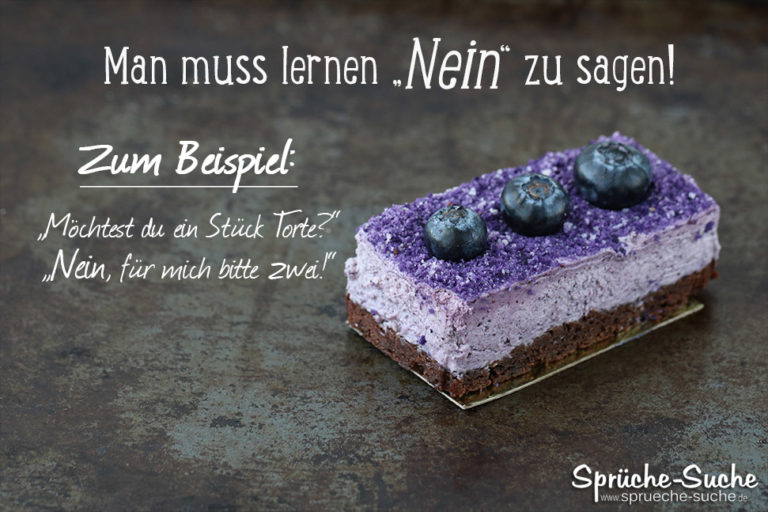 Man muss lernen „Nein“ zu sagen! lustiger Spruch