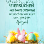 Ostern Sprüche - Fröhliches Eiersuchen und bunte Ostertage