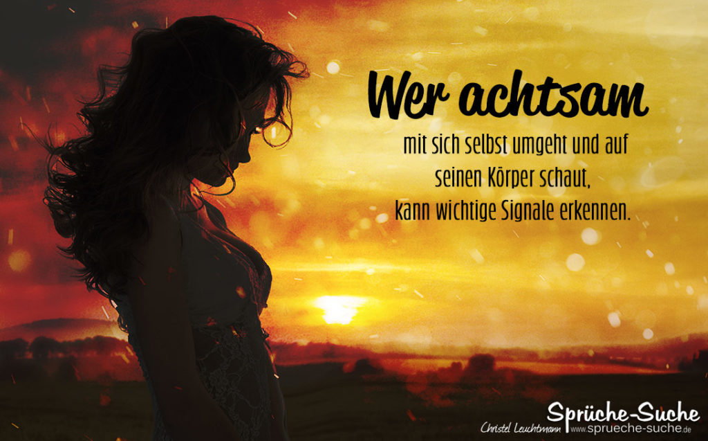 Wer achtsam mit sich selbst umgeht Spruch Gesundheit und Leben