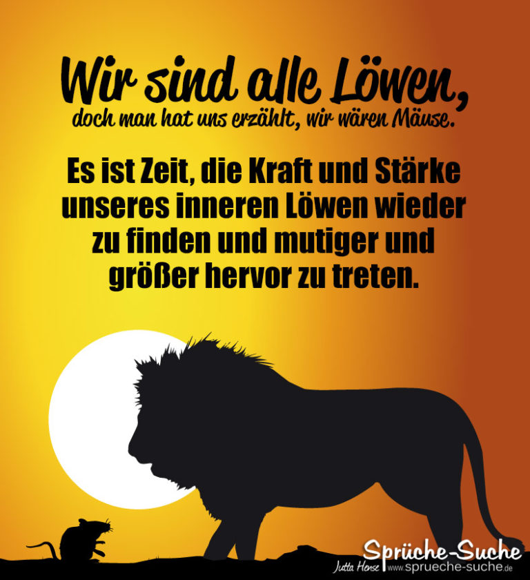 Wir sind alle Löwen Spruch zum Nachdenken