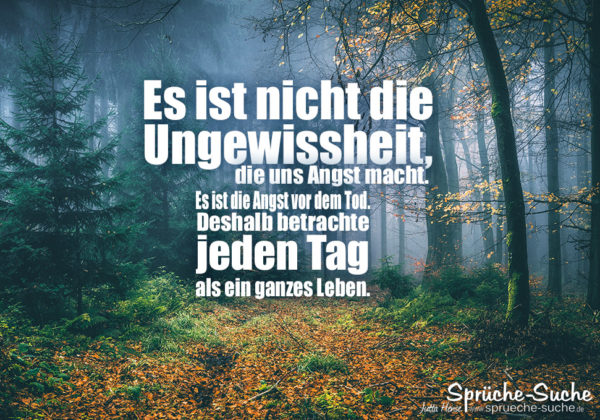 Ungewissheit - Spruch zum Nachdenken über das Leben
