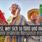 Alt ist, wer sich so fühlt - älter werden und jung bleiben Spruch