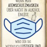 Atemschutzmasken in Alkohol - lustiger Corona-Spruch