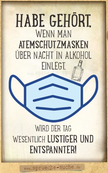 Atemschutzmasken in Alkohol - lustiger Corona-Spruch