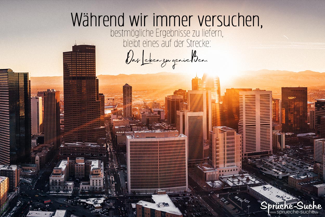 Spruch das Leben genießen