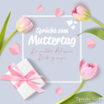 Sprüche zum Muttertag – der perfekte Anlass um Danke zu sagen