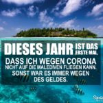 Lustiger Spruch Corona - Urlaub auf den Malediven