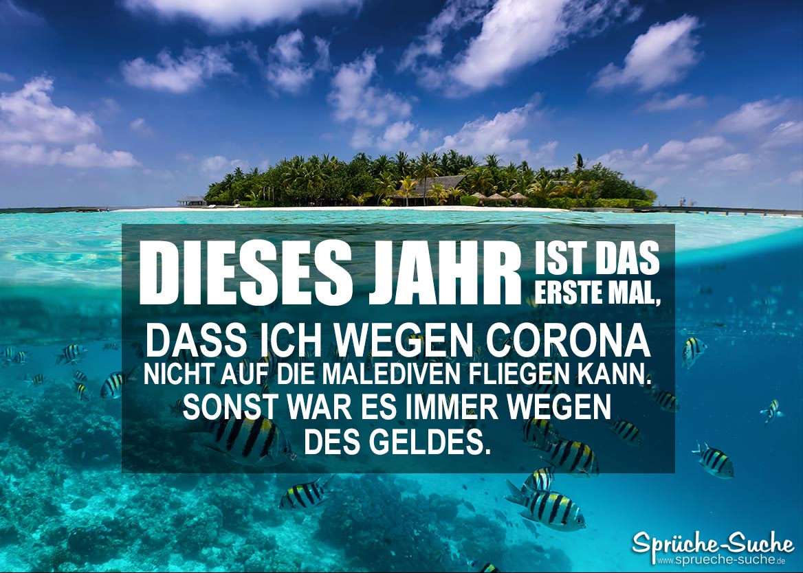 Lustiger Spruch Corona Urlaub Auf Den Malediven Spruche Suche