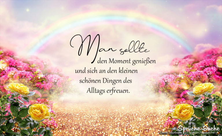 Die kleinen schönen Dinge des Alltags Spruch zum Nachdenken