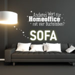 Homeoffice - Witziger Spruch für das Sofa