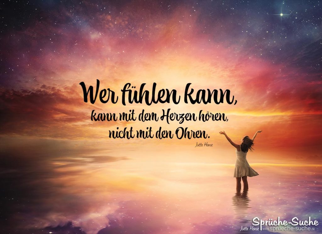 Mit dem Herzen hören Schöne Sprüche